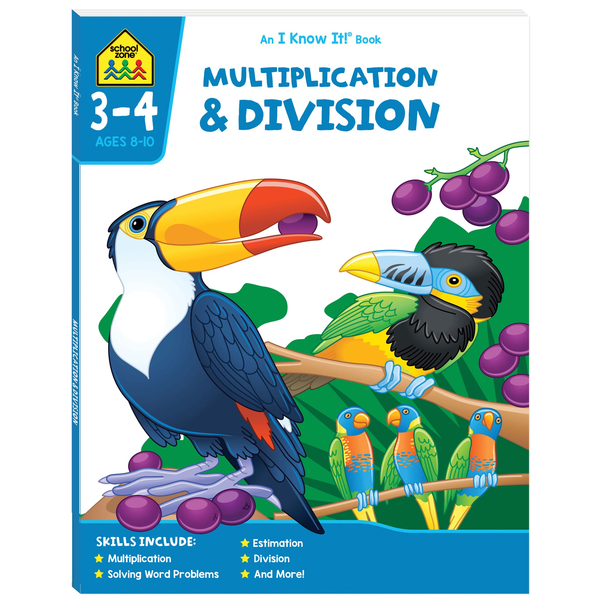 School Zone An I Know It! Book: Multiplication & Division