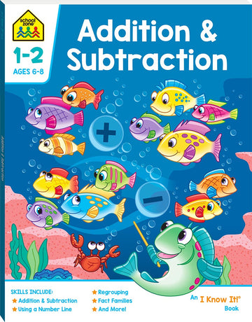 School Zone I know it - Addition and Subtraction