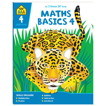 School Zone I Know It! Maths Basics 4